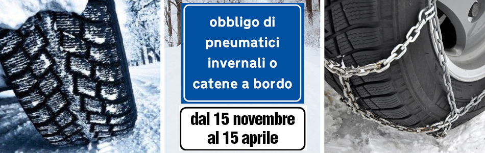 OBBLIGO PNEUMATICI INVERNALI O CATENE A BORDO