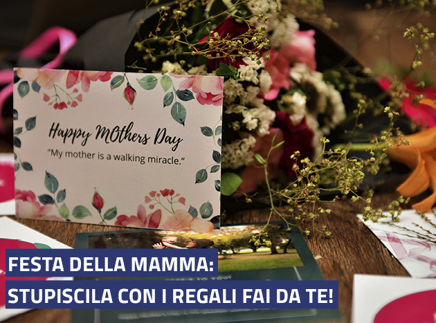 Festa della mamma: stupiscila con i regali fai da 