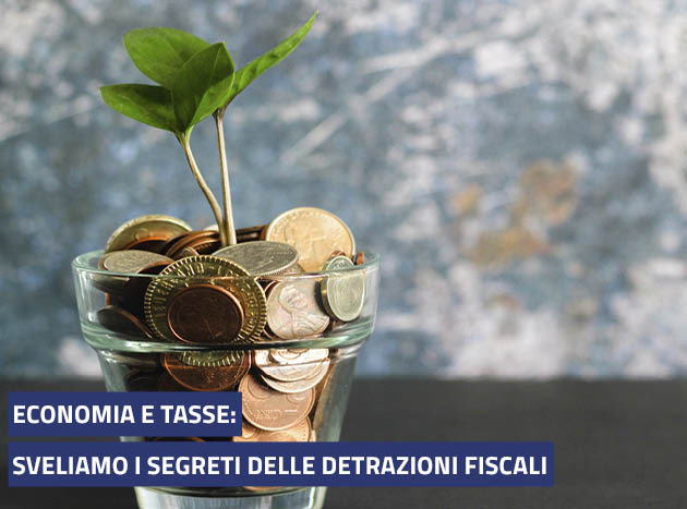 Economia e tasse: sveliamo i segreti delle detrazi