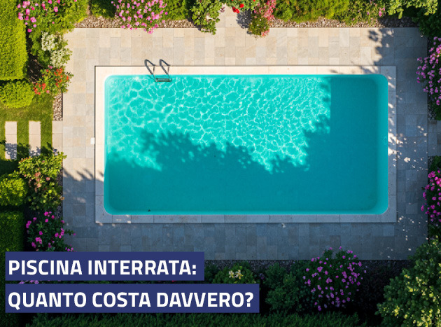 Piscina interrata: quanto costa davvero?