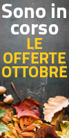 SONO IN CORSO LE OFFERTE DI OTTOBRE!