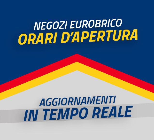 Negozi Eurobrico: orari d'apertura!