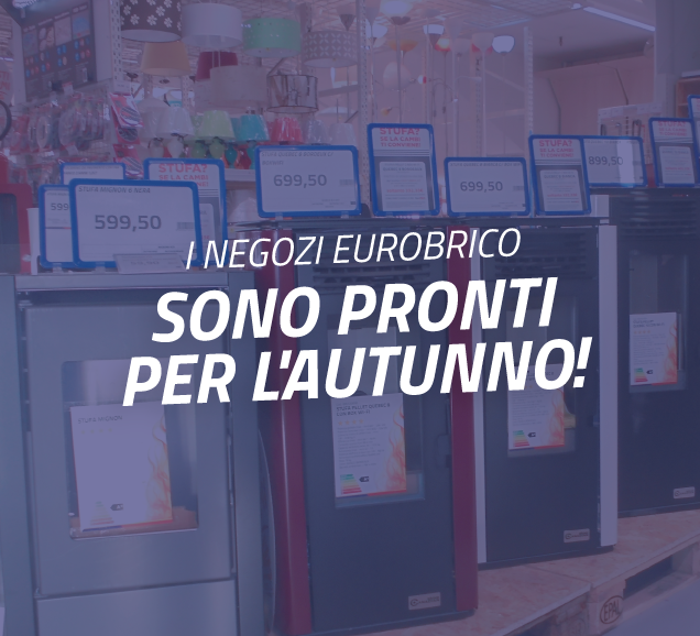 Negozi Eurobrico pronti per l'autunno!