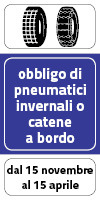 OBBLIGO PNEUMATICI INVERNALI O CATENE A BORDO!